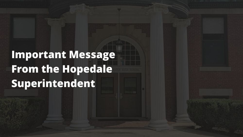 Important Message From the Hopedale Superintendent